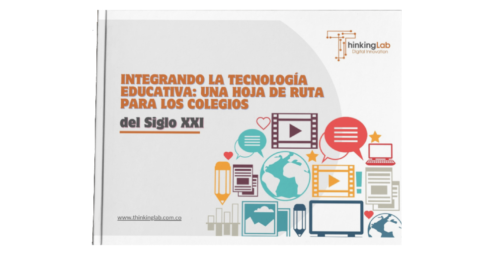 Integrando la Tecnología Educativa: Una Hoja de Ruta para los Colegios del Siglo XXI